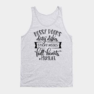 Mom Life - Messy rooms & Dirty Dishes For Mothers Day Tank Top